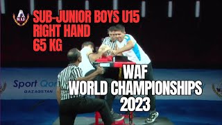 2023 WAF 65 KG RIGHT HAND SUB-JUNIOR BOYS U15 ALL MATCHES