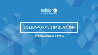 SOLIDWORKS Simulation Strömungslasten