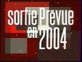 Canal dcembre 2003  jingle sortie prvue en 2004