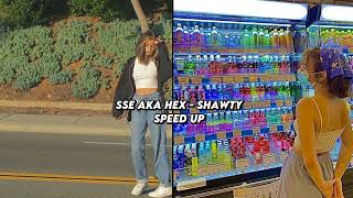 SSE aka HEX - Shawty Speed Up Version Resimi