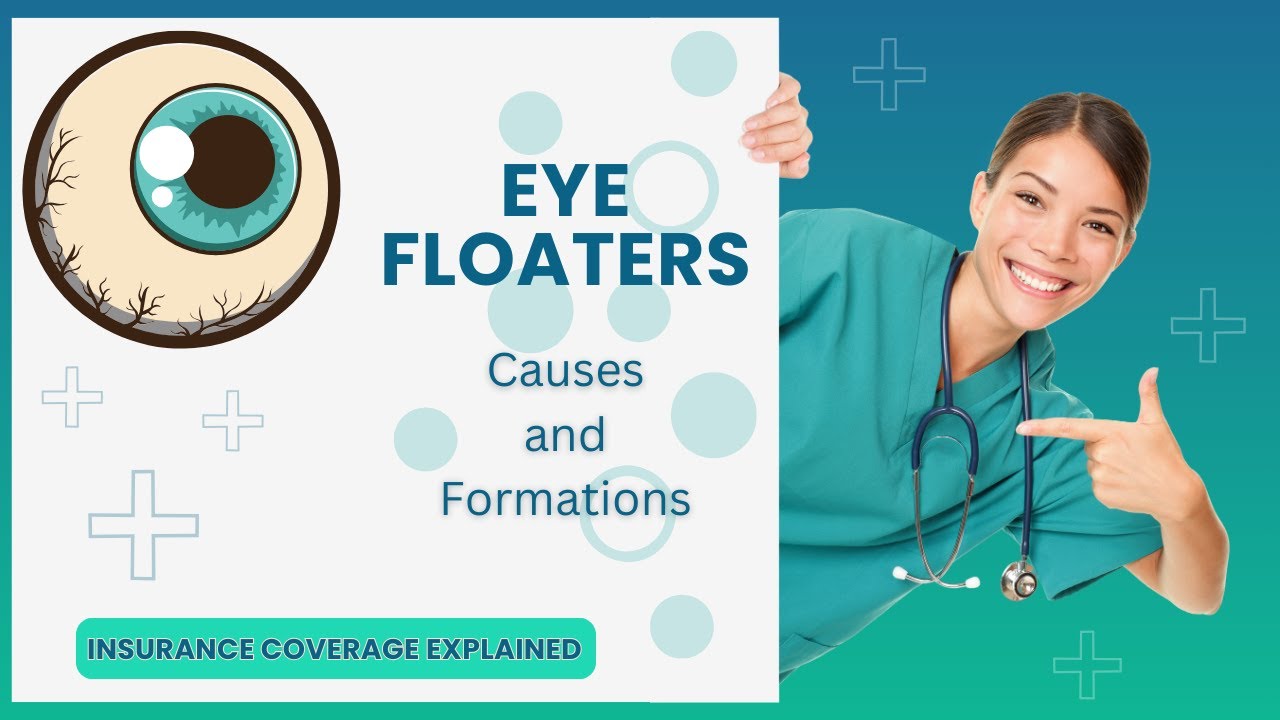 Eye Floaters: Causes, Symptoms, and Treatment - Insurance Coverage ...