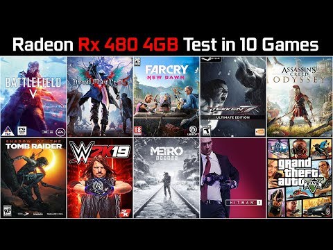 RX 480 4GB Test In 10 New Games | Core I5-3570 | 8GB RAM | High Settings 1080p | 2019