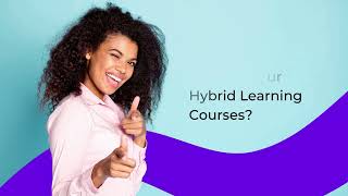 Hybrid Learning Courses: Are You Up For Them? 😎