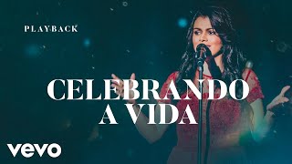 Damares - Celebrando a Vida (Ao Vivo) [Playback] (Áudio Oficial)