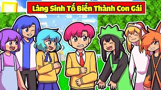 NẾU NHƯ MỌI NGƯỜI TRONG LÀNG SINH TỐ TRỪ HIHA BIẾN THÀNH CON GÁI SẼ THẾ NÀO? 😱🤪