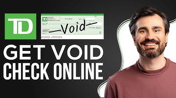How To Get TD Bank Void Cheque Online (2025) - Full Guide
