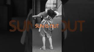 bad life is no friend of mine | the sun is out 🌅