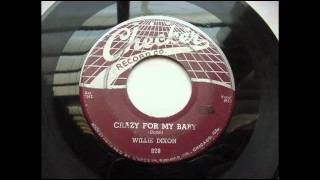 Willie Dixon - Crazy For My Baby chords