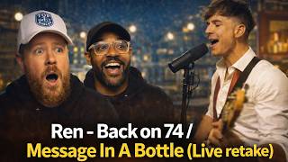 Rappers React To Ren  Back On 74  Message In A Bottle  Retake 