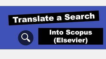 Translate a Search into Scopus Syntax | Five Minute Friday