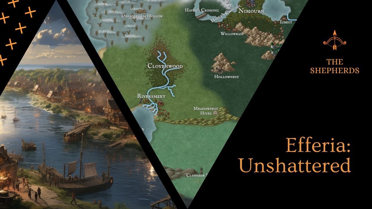 Efferia Unshattered: The Shepherds Campaign intro