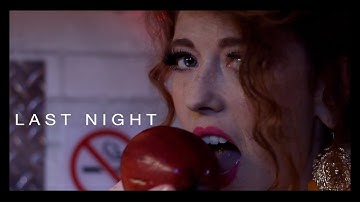 DJ E-Clyps - Last Night feat. Bridget Barkan [Official Video]