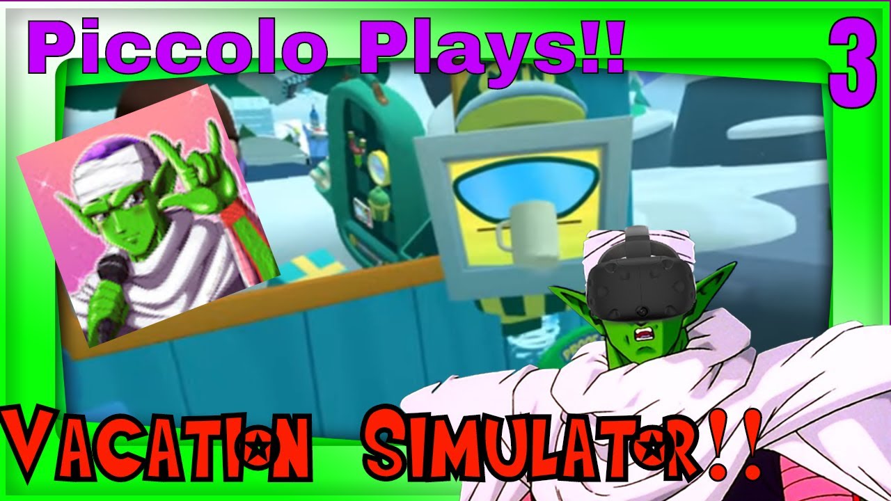 Piccolo plays vacation simulator! Mountain climbing and jacksepticeye