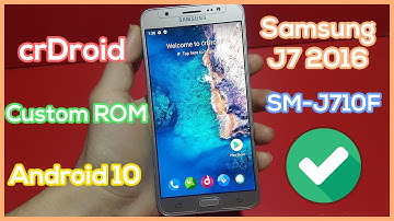 Install crDroid on Samsung J7 2016 SM-J710F - Best Custom ROM Android 10