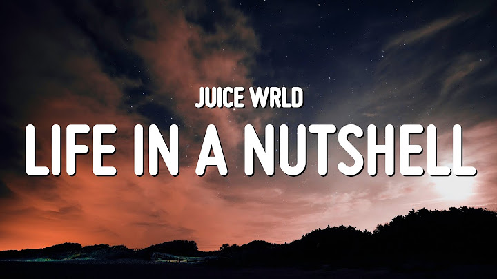 Juice WRLD - My Life In A Nutshell (Lyrics)