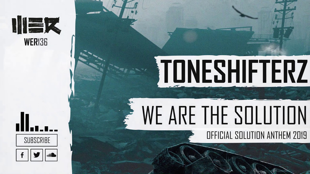 Toneshifterz - We Are The Solution (Official Solution Anthem 2019)