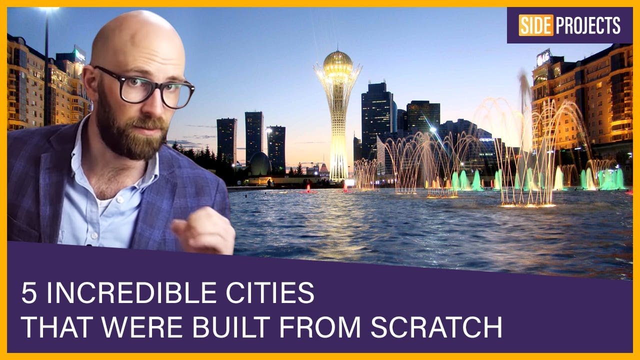 5 Incredible Cities that Were Built from Scratch - YouTube