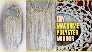 DIY Macrame Mirror with 100% Polyester Cord | DIY ESPEJO en MACRAME | Macrame Mirror Tutorial