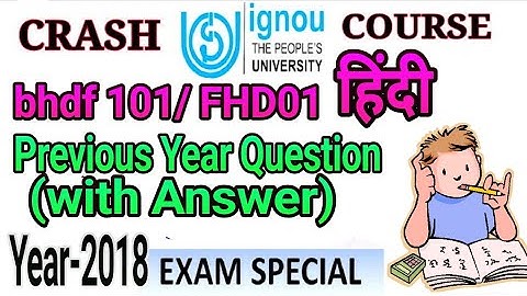 bhdf 101 / fhd01 previous year most important questions with Answer 2018