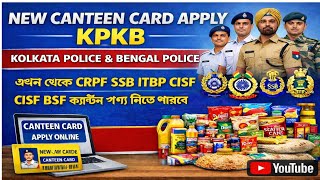Kolkata &amp; Bengal police new canteen card online apply 🔥kpkb canteen card apply online #police