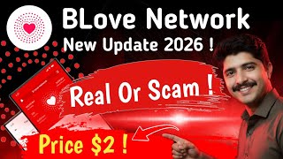 Blove Network New Update 2026 Scam Or Real? Price & Withdrawal Explained