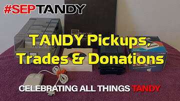 #SepTandy Pickups, Trades and Donations - September 2022