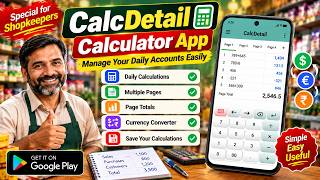CalcDetail Calculator App – The Best Tool for Shopkeepers & Daily Accounts