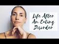 LIFE AFTER AN EATING DISORDER | Triggers, Acceptance & Coping | CAT MEFFAN