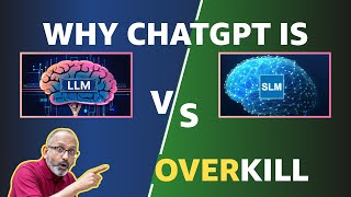 LLM vs SLM: Why ChatGPT Might Be Overkill for Your AI Projects