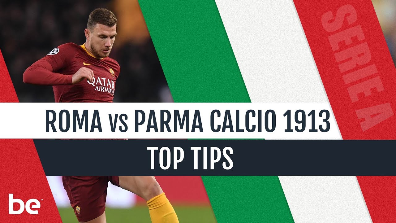 Serie A predictions | Roma vs Parma Calcio 1913 top betting tips - YouTube