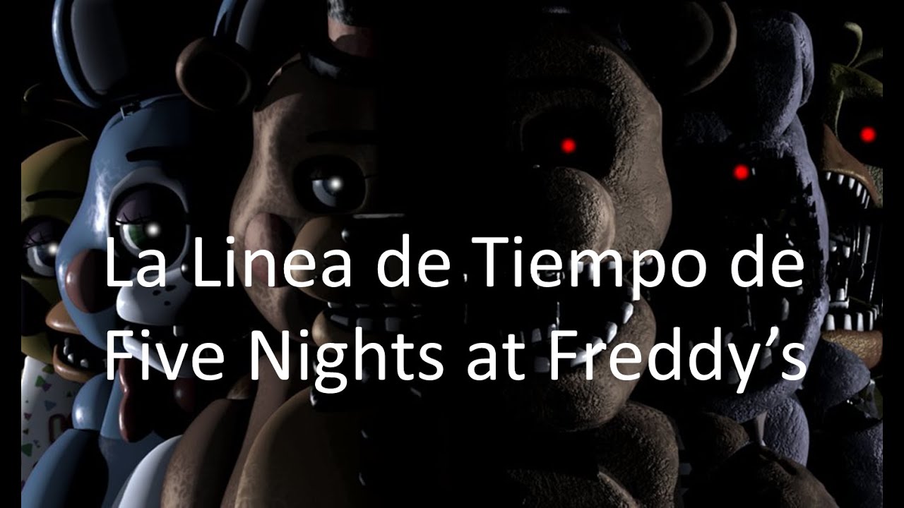[TEORÍA] La Linea de Tiempo de Five Nights at Freddy’s