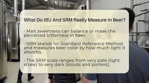What Do IBU And SRM Really Measure In Beer? - The Pint Guy