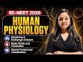 🔥Human Physiology - Part-01 I RE -NEET &amp; AIIMS -2026 I Complete Biology Shivani mam