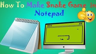 Make snake game in notepad|Tech Talk|
