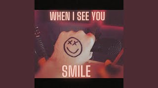 When I See You Smile