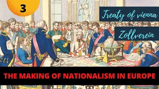 The Making of Nationalism in Europe | Aristocracy | Middle Class | Treaty of Vienna | Liberalism
