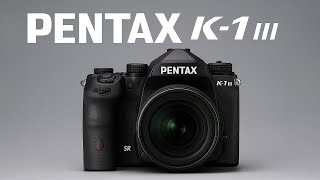 Pentax K1 Mark III Is Real! Official 2025 Launch, Full Details Inside