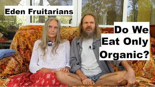 Do we only eat Organic?