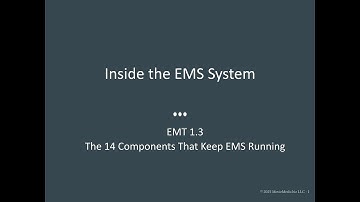 ⚙️ EMT 1.3: The 14 Components of the EMS System