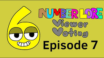 Number Lore Viewer Voting Episode 7