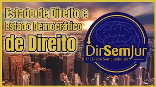 Estado de Direito e Estado Democrático de Direito