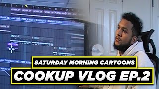 Making A Beat In FL Studio | SATURDAY MORNING CARTOONS (COOK UP VLOG S2 EP. 2)