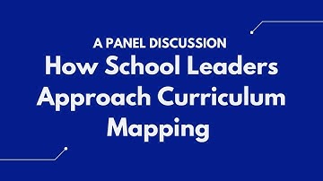 How School Leaders Approach Curriculum Mapping [Webinar]