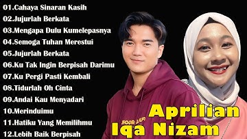 Aprilian & Iqa Nizam Full Album Terbaru dan Terpopuler 2025 ~ Cahaya Sinaran Kasih|Jujurlah Berkata