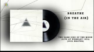 Pink Floyd - Breathe (In The Air) (Live At Wembley 1974) [2023 Master]