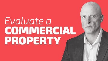 How To Evaluate A Commercial Real Estate Property