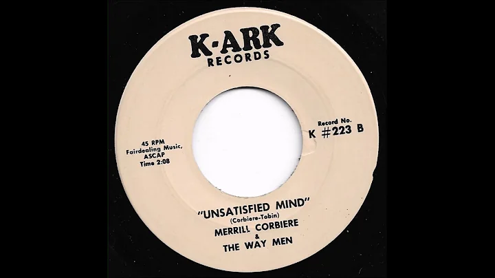 Merrill Corbiere & The Way Men - Unsatisfied Mind