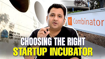 How to choose the right incubator for your startup I Academic Incubators vs. Business Incubators