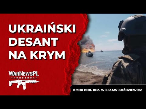 Ukraiński desant na Krym - kmdr. por. rez. Wiesław Goździewicz