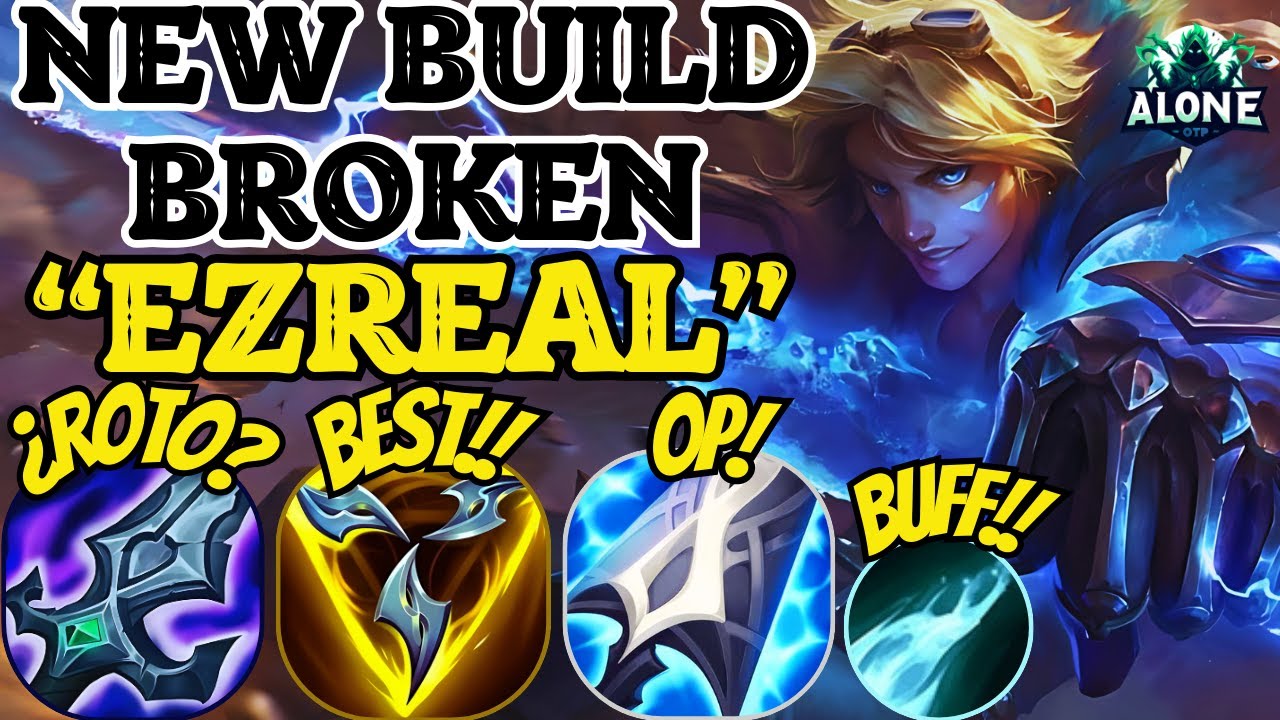 Ezreal Wild Rift Build 🔥 ¡EZREAL ROMPE EL META CON SU NUEVO BUFF EN WILD RIFT! // BUILD ...